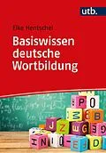 E-Book (pdf) Basiswissen deutsche Wortbildung von Elke Hentschel