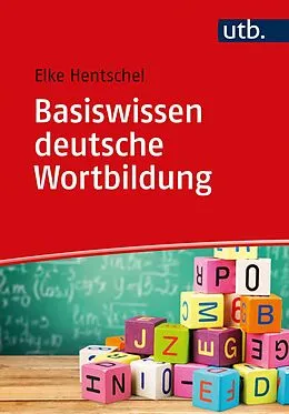 E-Book (pdf) Basiswissen deutsche Wortbildung von Elke Hentschel
