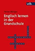 E-Book (pdf) Englisch lernen in der Grundschule von Heiner Böttger