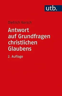 E-Book (pdf) Antwort auf Grundfragen christlichen Glaubens von Dietrich Korsch