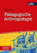 E-Book (pdf) Pädagogische Anthropologie von Jörg Zirfas
