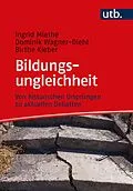 E-Book (pdf) Bildungsungleichheit von Ingrid Miethe, Dominik Wagner-Diehl, Birthe Kleber