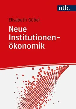 E-Book (pdf) Neue Institutionenökonomik von Elisabeth Göbel