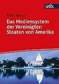 E-Book (pdf) Das Mediensystem der Vereinigten Staaten von Amerika von Klaus Kamps