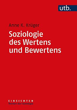 E-Book (pdf) Soziologie des Wertens und Bewertens von Anne K. Krüger