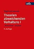 E-Book (pdf) Theorien abweichenden Verhaltens I - &quot;Klassische Ansätze&quot; von Siegfried Lamnek