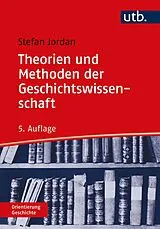 E-Book (pdf) Theorien und Methoden der Geschichtswissenschaft von Stefan Jordan