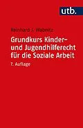 E-Book (pdf) Grundkurs Kinder- und Jugendhilferecht für die Soziale Arbeit von Reinhard J. Wabnitz