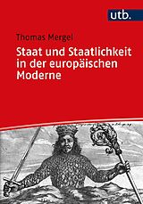 E-Book (pdf) Staat und Staatlichkeit in der europäischen Moderne von Thomas Mergel
