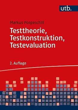E-Book (pdf) Testtheorie, Testkonstruktion, Testevaluation von Markus Pospeschill