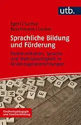 E-Book (pdf) Sprachliche Bildung und Förderung von Franziska Egert, Steffi Sachse, Anke Buschmann