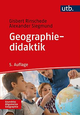 E-Book (pdf) Geographiedidaktik von Gisbert Rinschede, Alexander Siegmund