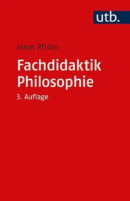 E-Book (pdf) Fachdidaktik Philosophie von Jonas Pfister