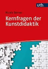 E-Book (pdf) Kernfragen der Kunstdidaktik von Nicole Berner