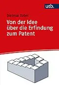 E-Book (pdf) Von der Idee über die Erfindung zum Patent von Dietmar Zobel