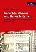 E-Book (pdf) Gedächtnistheorie und Neues Testament von Sandra Huebenthal