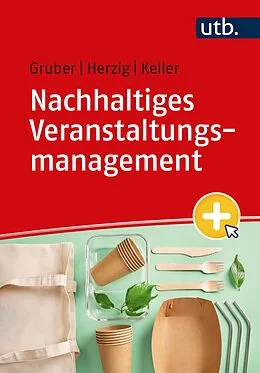 E-Book (pdf) Nachhaltiges Veranstaltungsmanagement von Kristina Gruber, Christian Herzig, Martina Keller
