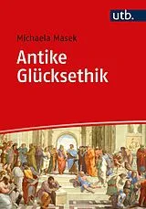 E-Book (pdf) Antike Glücksethik von Michaela Masek
