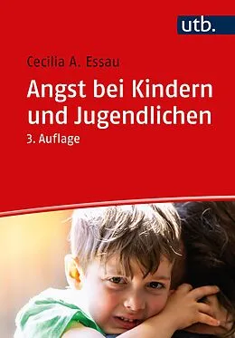 E-Book (pdf) Angst bei Kindern und Jugendlichen von Cecilia A. Essau