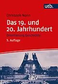 E-Book (pdf) Das 19. und 20. Jahrhundert von Christoph Nonn