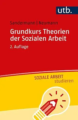 E-Book (pdf) Grundkurs Theorien der Sozialen Arbeit von Philipp Sandermann, Sascha Neumann