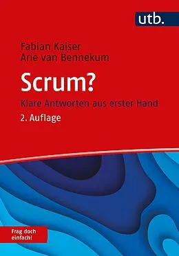 E-Book (pdf) Scrum? Frag doch einfach! von Fabian Kaiser, Arie van Bennekum