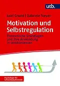 E-Book (pdf) Motivation und Selbstregulation von Axel Grund, Gabriele Steuer