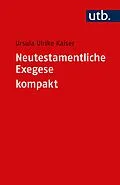 E-Book (pdf) Neutestamentliche Exegese kompakt von Ursula Ulrike Kaiser