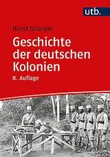 E-Book (pdf) Geschichte der deutschen Kolonien von Horst Gründer