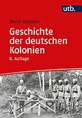 E-Book (pdf) Geschichte der deutschen Kolonien von Horst Gründer