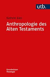 E-Book (pdf) Anthropologie des Alten Testaments von Kathrin Gies