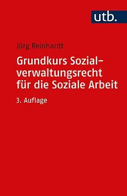 E-Book (pdf) Grundkurs Sozialverwaltungsrecht für die Soziale Arbeit von Jörg Reinhardt