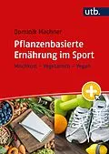 E-Book (pdf) Pflanzenbasierte Ernährung im Sport von Dominik Machner
