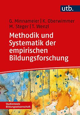 E-Book (pdf) Methodik und Systematik der empirischen Bildungsforschung von Gerhard Minnameier, Konrad Oberwimmer, Martin Steger