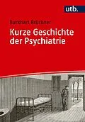 E-Book (pdf) Kurze Geschichte der Psychiatrie von Burkhart Brückner
