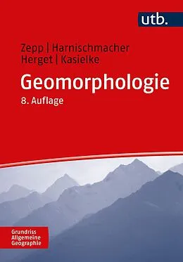 E-Book (pdf) Geomorphologie von Stefan Harnischmacher, Jürgen Herget, Till Kasielke