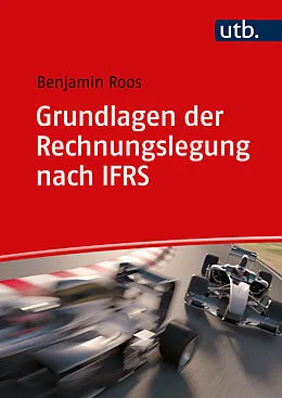E-Book (pdf) Grundlagen der Rechnungslegung nach IFRS von Benjamin Roos