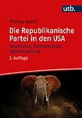 E-Book (pdf) Die Republikanische Partei in den USA von Philipp Adorf