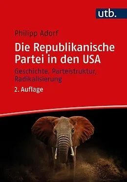 E-Book (pdf) Die Republikanische Partei in den USA von Philipp Adorf