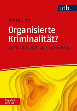 E-Book (pdf) Organisierte Kriminalität? Frag doch einfach! von Arndt Sinn