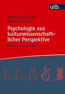 E-Book (pdf) Psychologie aus kulturwissenschaftlicher Perspektive von Gerhard Benetka, Natalie Rodax