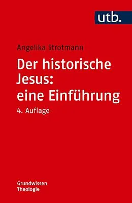 E-Book (pdf) Der historische Jesus: eine Einführung von Angelika Strotmann