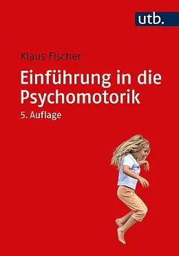 E-Book (pdf) Einführung in die Psychomotorik von Klaus Fischer