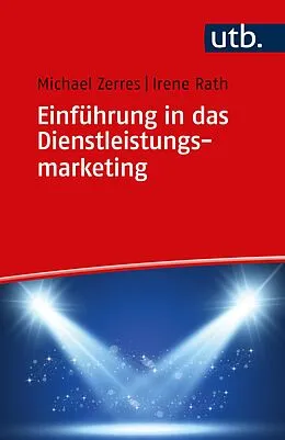 E-Book (pdf) Einführung in das Dienstleistungsmarketing von Michael Zerres, Irene Rath