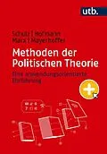 E-Book (pdf) Methoden der Politischen Theorie von Moritz Schulz, Benjamin Hofmann, Johannes Marx