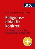E-Book (pdf) Religionsdidaktik konkret von Niklas Günther, Annika Möller, Sönke Zankel