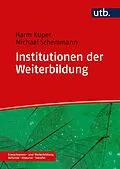 E-Book (pdf) Institutionen der Weiterbildung von Harm Kuper, Michael Schemmann