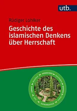 E-Book (pdf) Geschichte des islamischen Denkens über Herrschaft von Rüdiger Lohlker