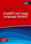 E-Book (pdf) ChatGPT und Large Language Models? Frag doch einfach! von Thomas Kessel, Alexander Brandt, Jonas Offtermatt