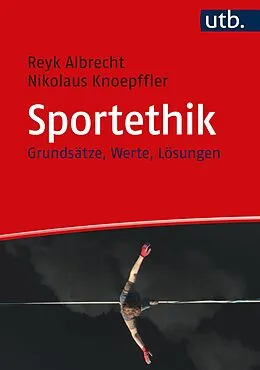 E-Book (pdf) Sportethik von Reyk Albrecht, Nikolaus Knoepffler